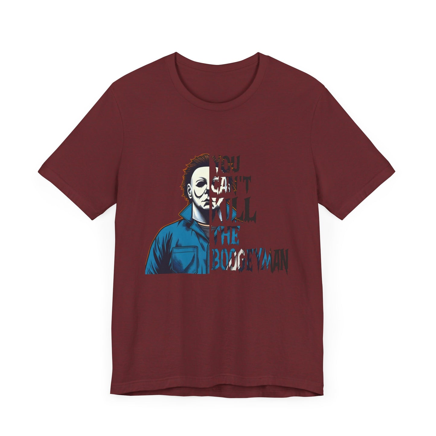 You Can't Kill the Boogeyman Jersey Short Sleeve Tee