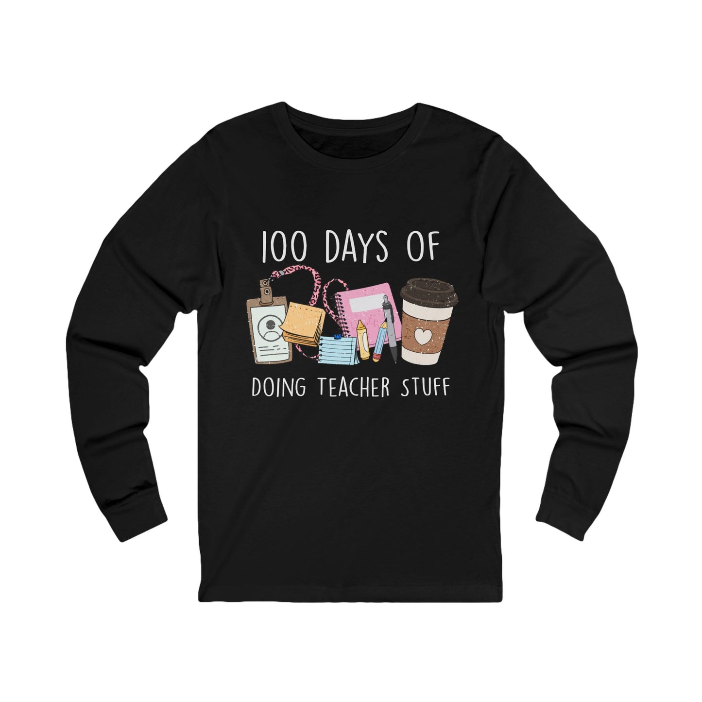 100 Days of Doing Teacher Stuff Jersey Long Sleeve Tee