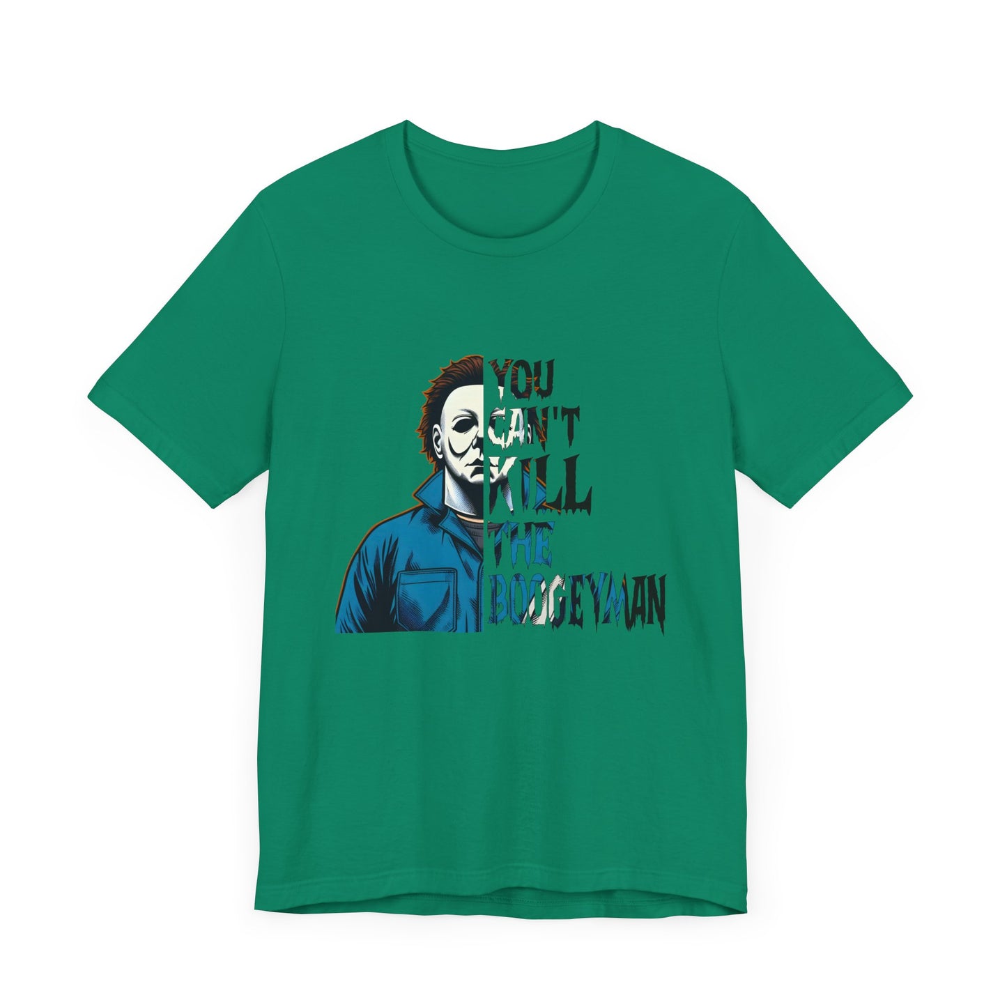 You Can't Kill the Boogeyman Jersey Short Sleeve Tee