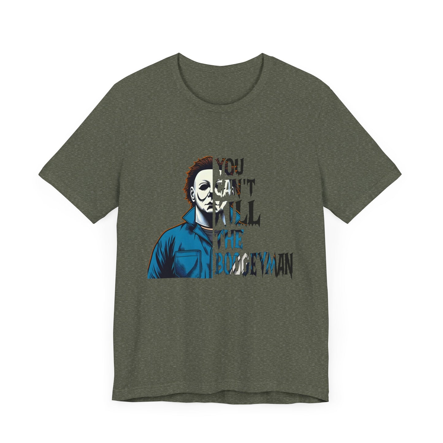 You Can't Kill the Boogeyman Jersey Short Sleeve Tee