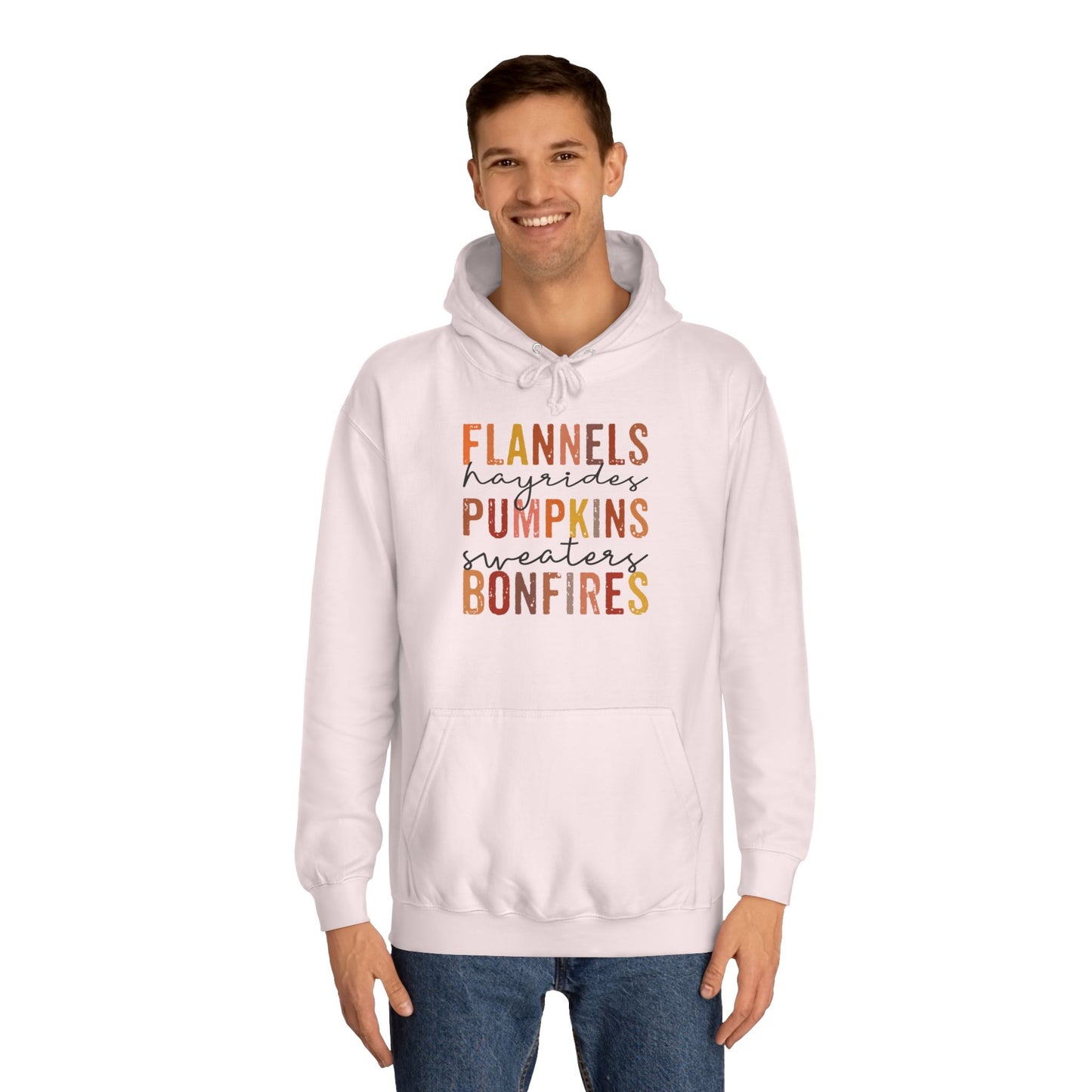 Flannels, Hayrides, Pumpkins, Sweaters, Bonfires College Hoodie