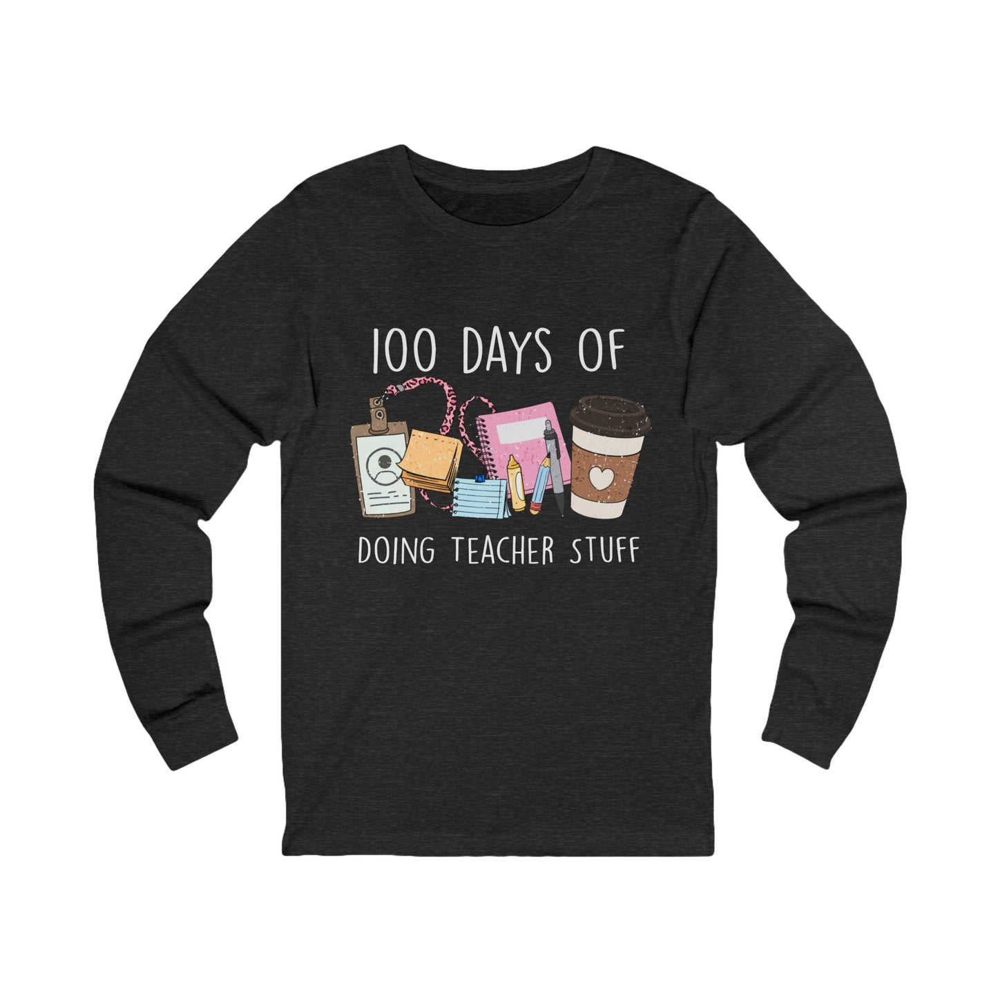 100 Days of Doing Teacher Stuff Jersey Long Sleeve Tee