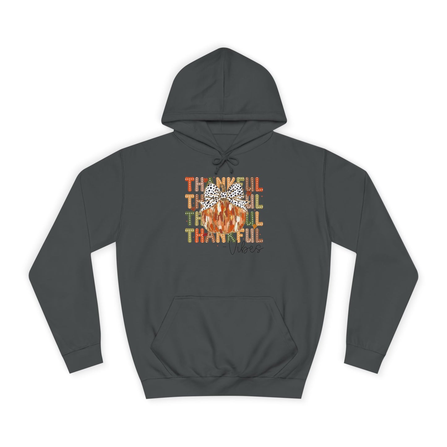 Thankful Vibes College Hoodie