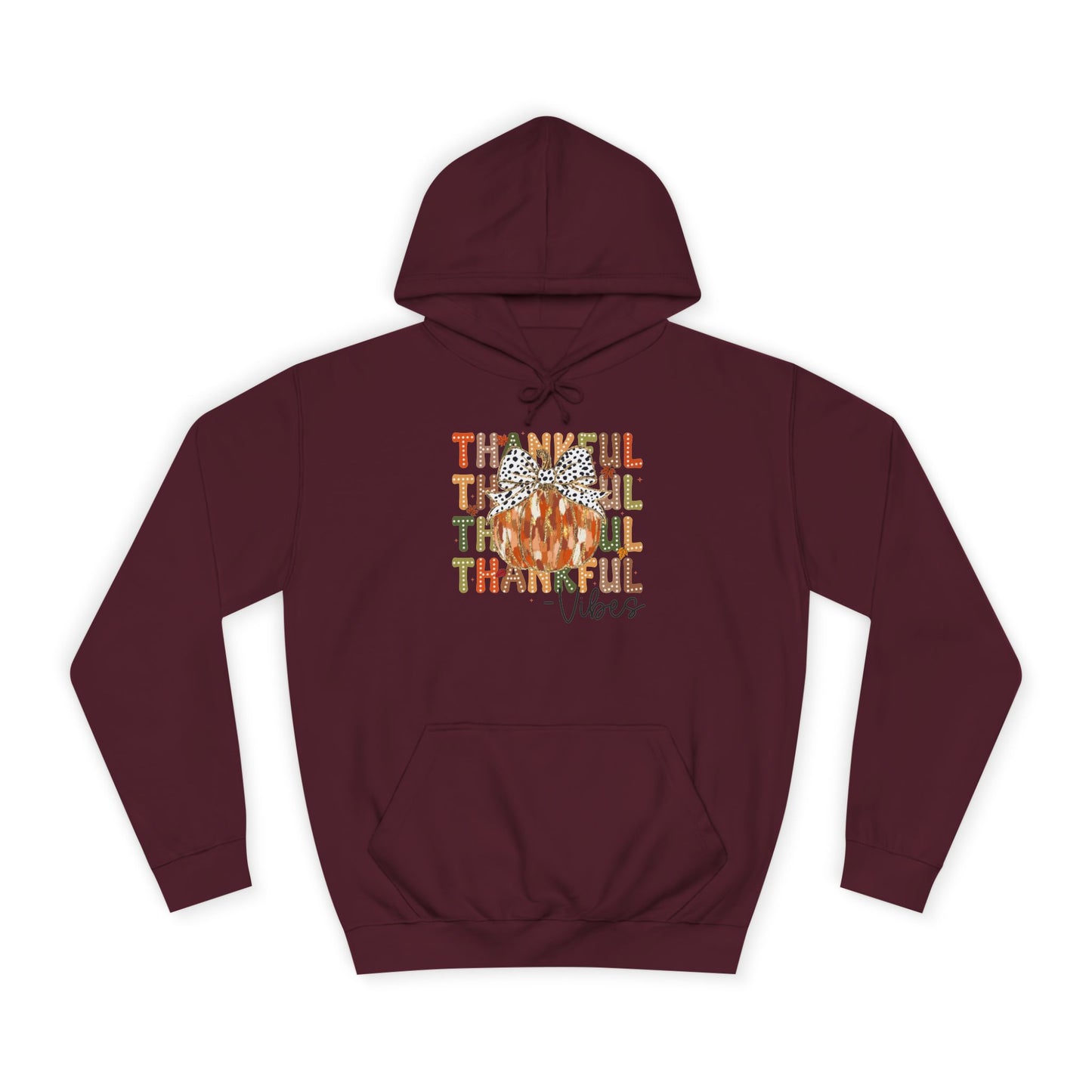 Thankful Vibes College Hoodie