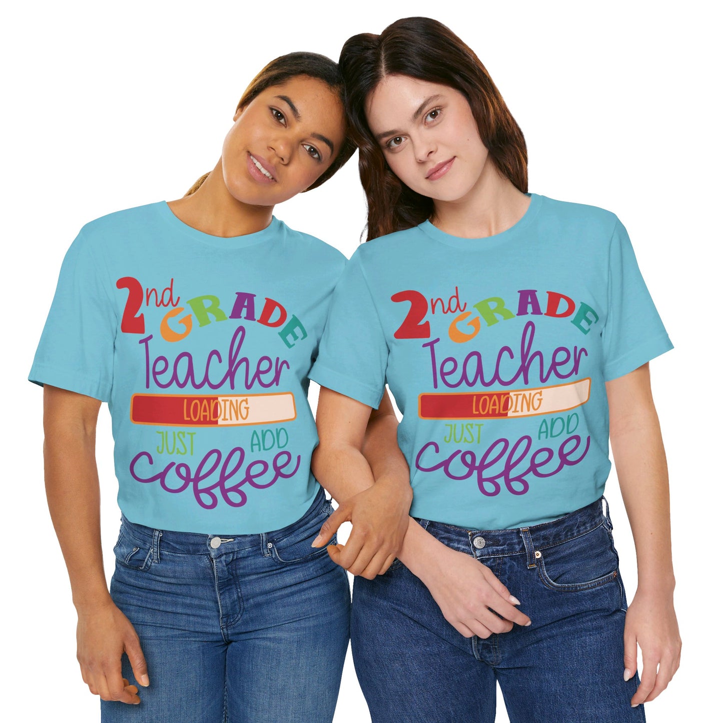 2nd Grade Teacher Loading Just Add Coffee Jersey Short Sleeve Tee