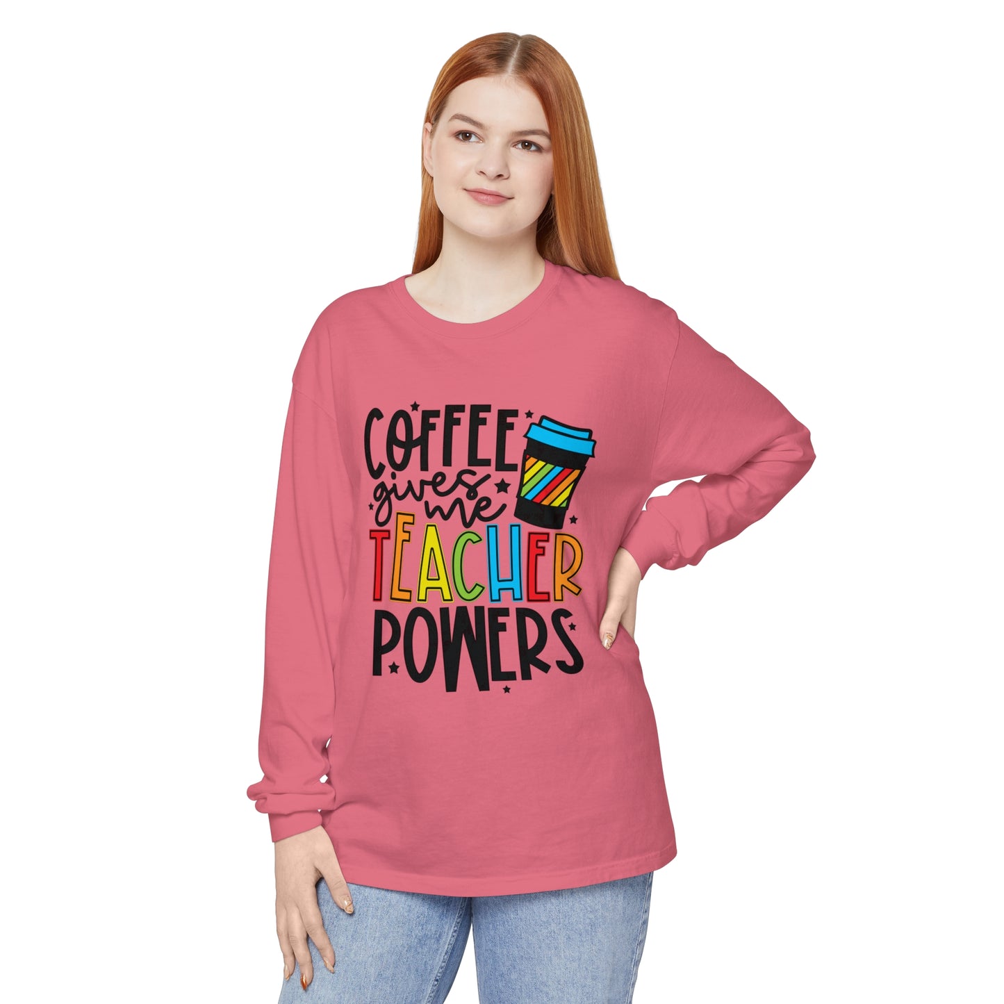 Coffee Gives Me Teacher Powers Long Sleeve T-Shirt
