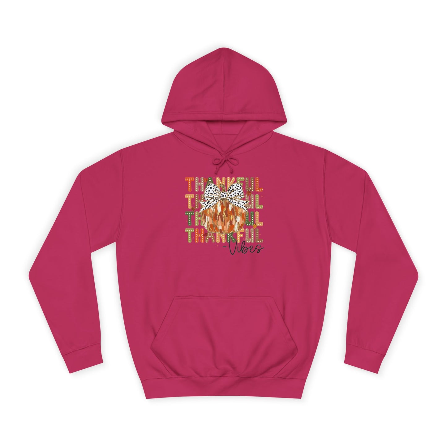 Thankful Vibes College Hoodie
