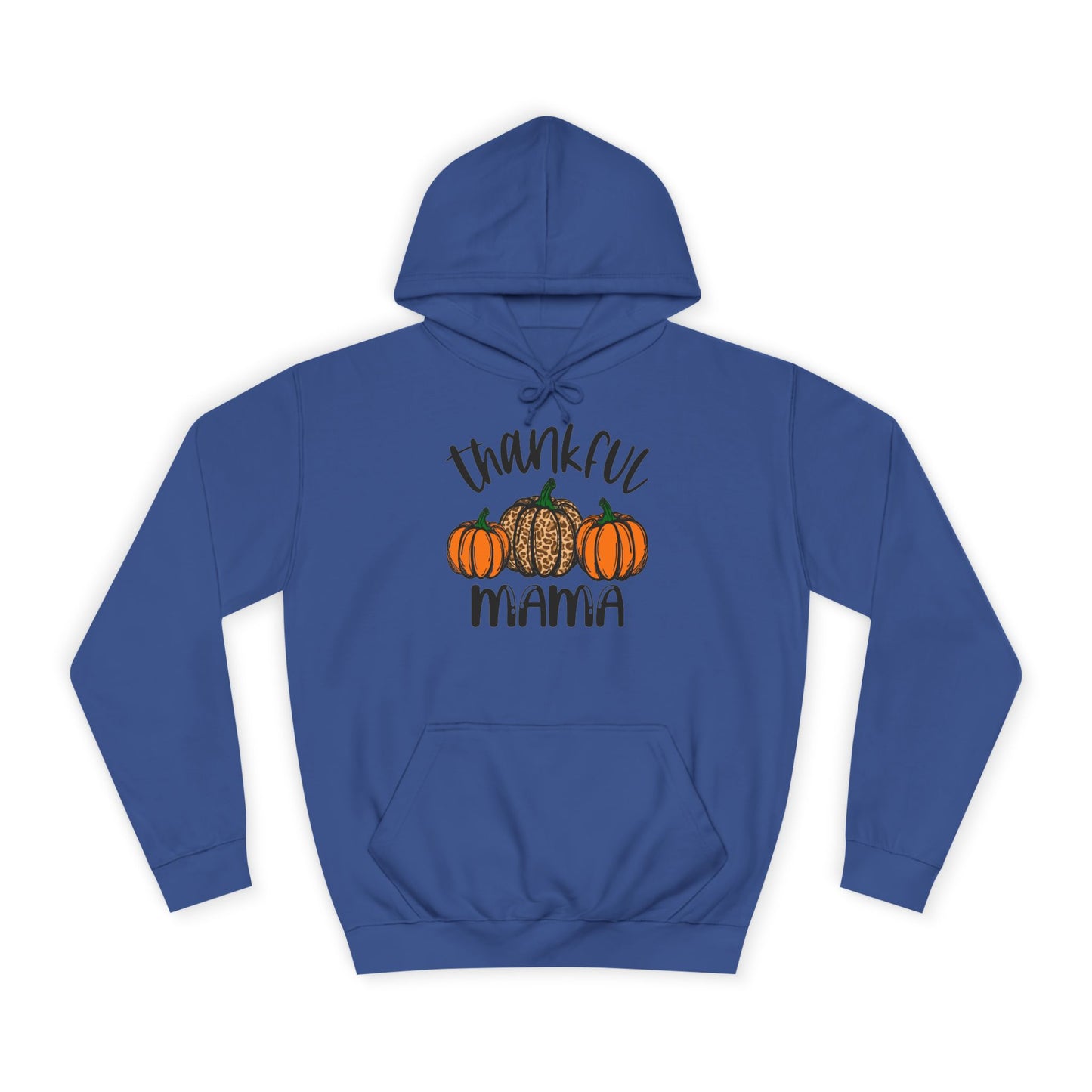 Thankful Mama College Hoodie