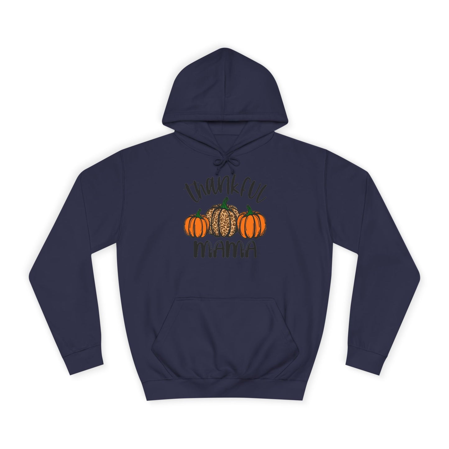 Thankful Mama College Hoodie