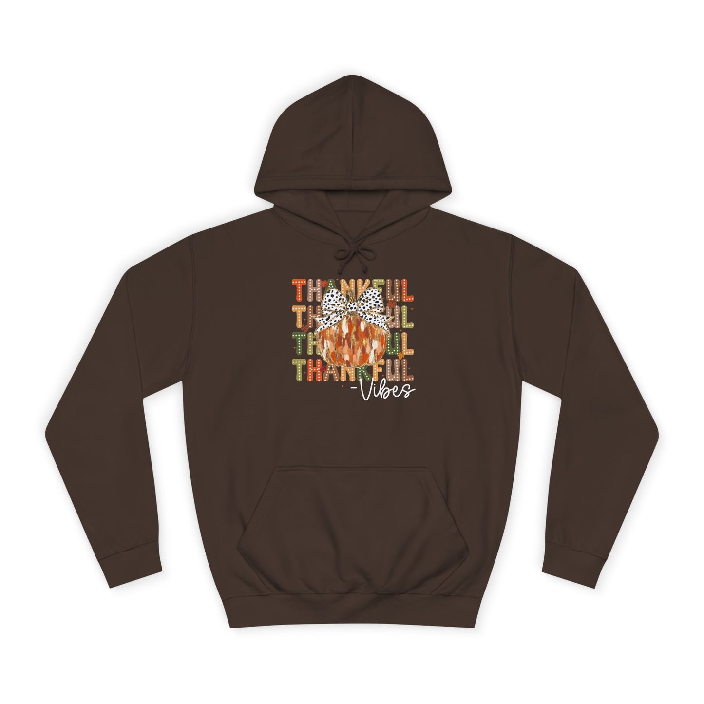 Thankful Vibes College Hoodie