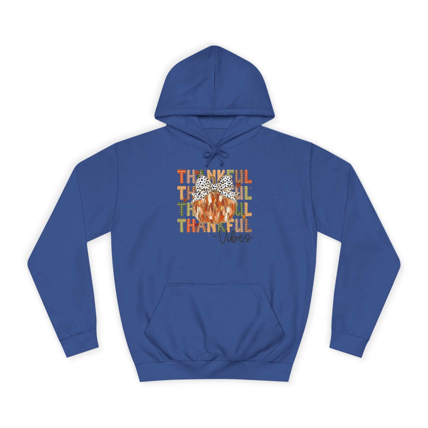 Thankful Vibes College Hoodie