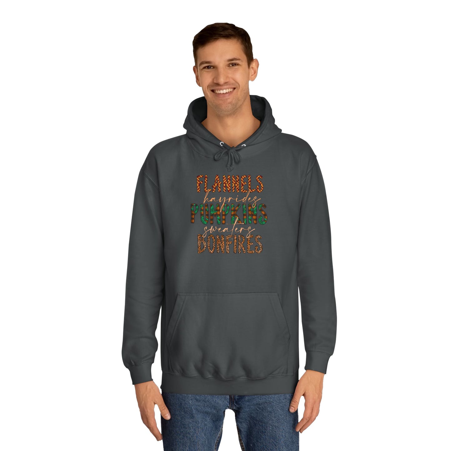 Flannels, Hayrides, Pumpkins, Sweaters, Bonfires College Hoodie
