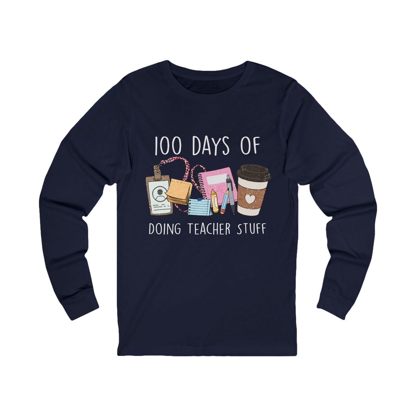 100 Days of Doing Teacher Stuff Jersey Long Sleeve Tee