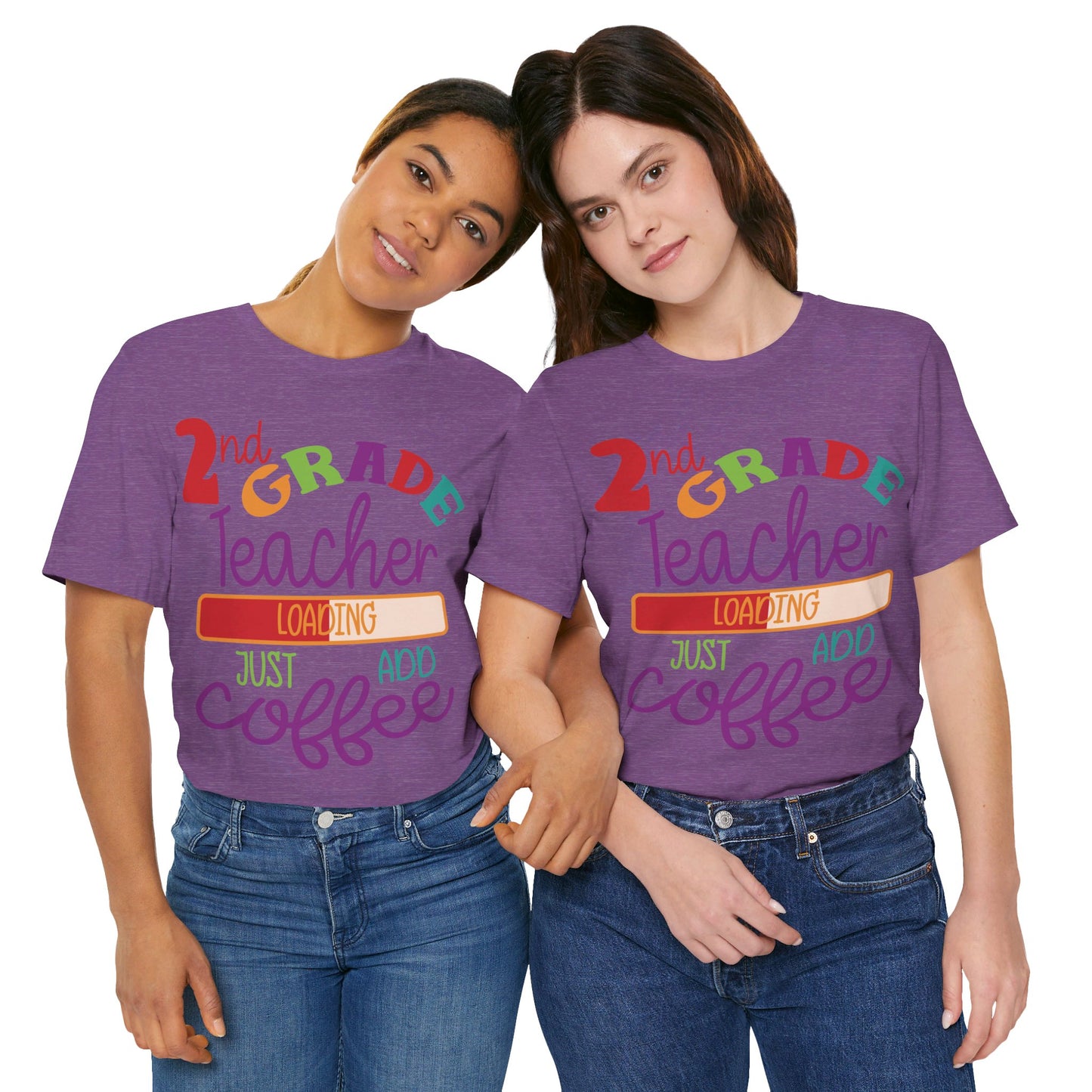 2nd Grade Teacher Loading Just Add Coffee Jersey Short Sleeve Tee