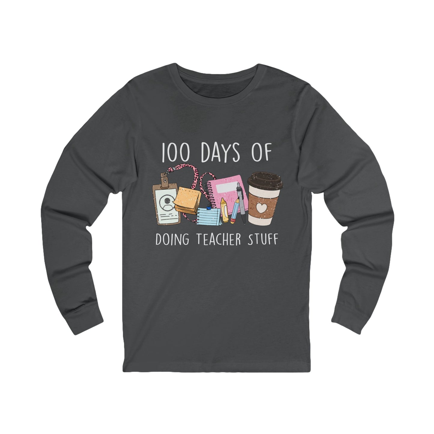 100 Days of Doing Teacher Stuff Jersey Long Sleeve Tee
