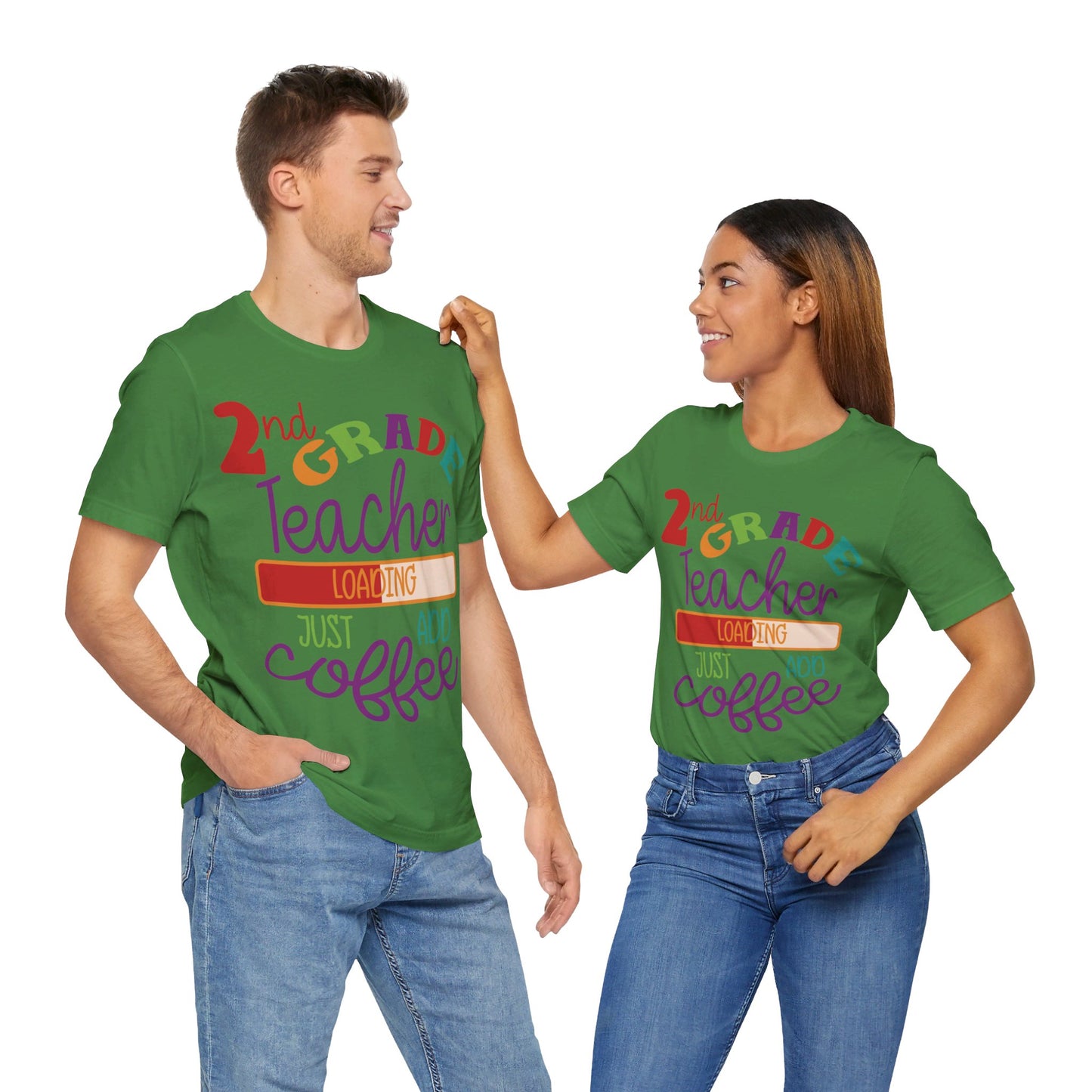 2nd Grade Teacher Loading Just Add Coffee Jersey Short Sleeve Tee