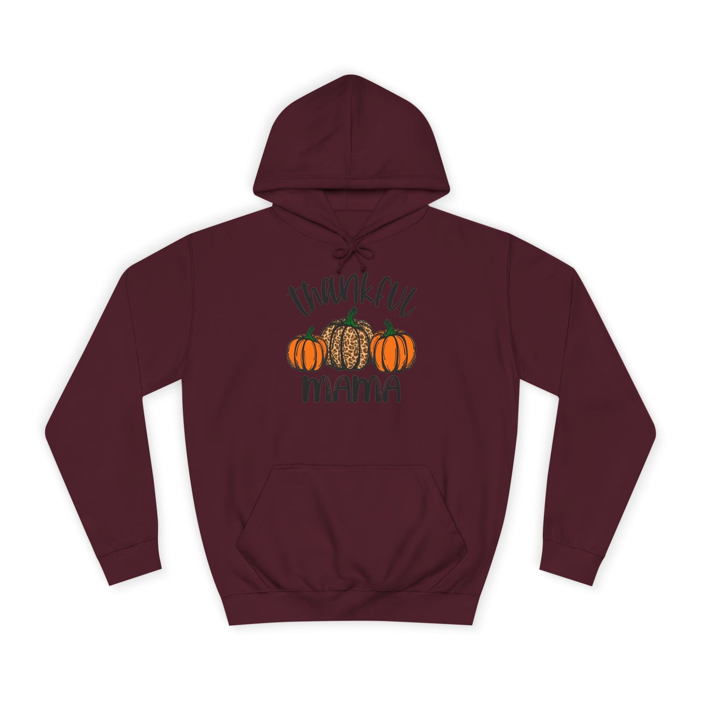 Thankful Mama College Hoodie