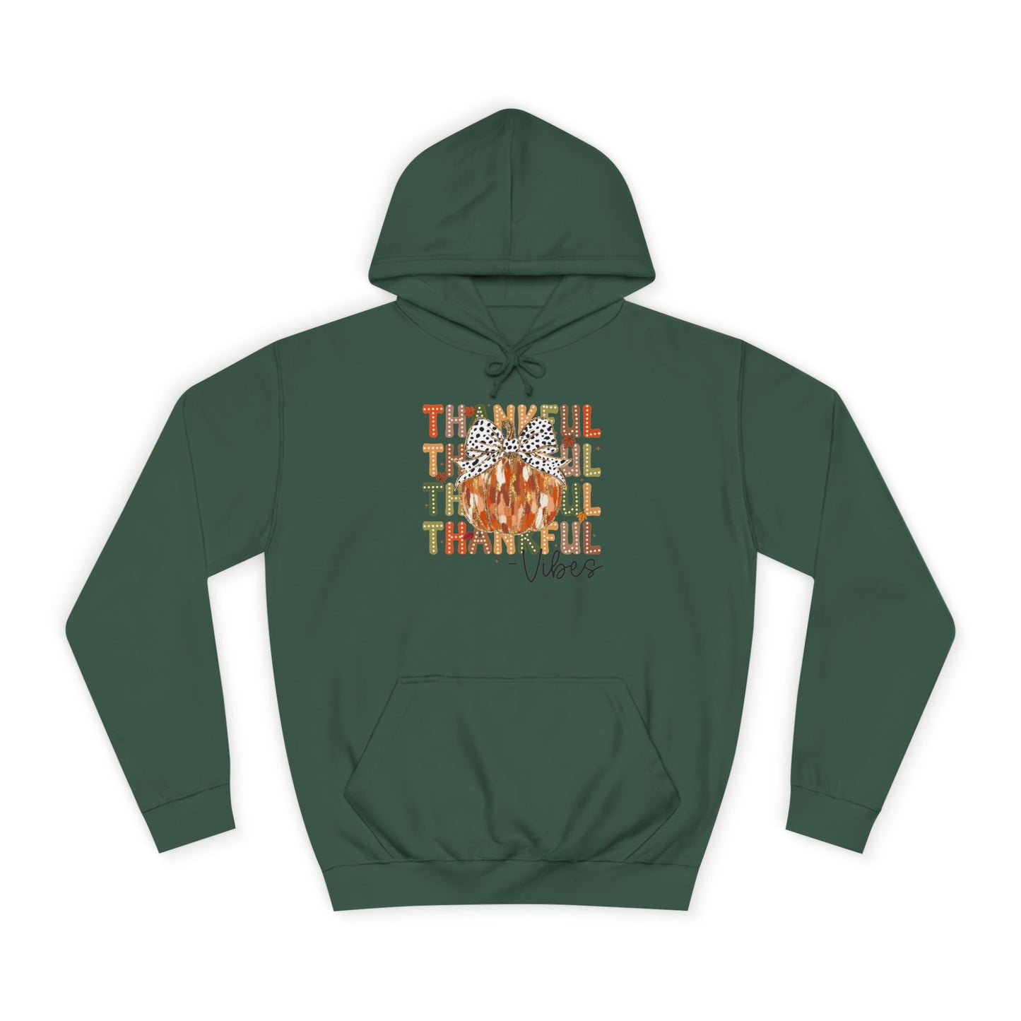Thankful Vibes College Hoodie