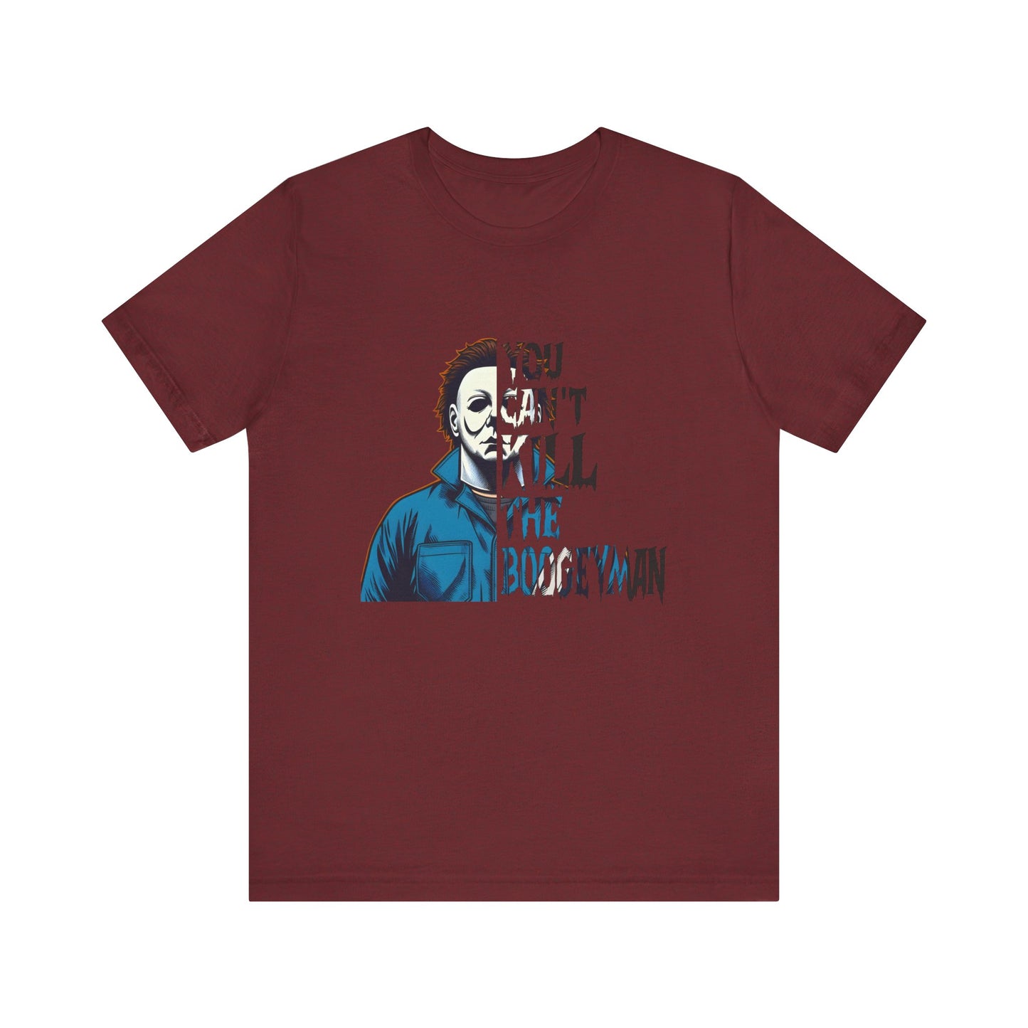 You Can't Kill the Boogeyman Jersey Short Sleeve Tee