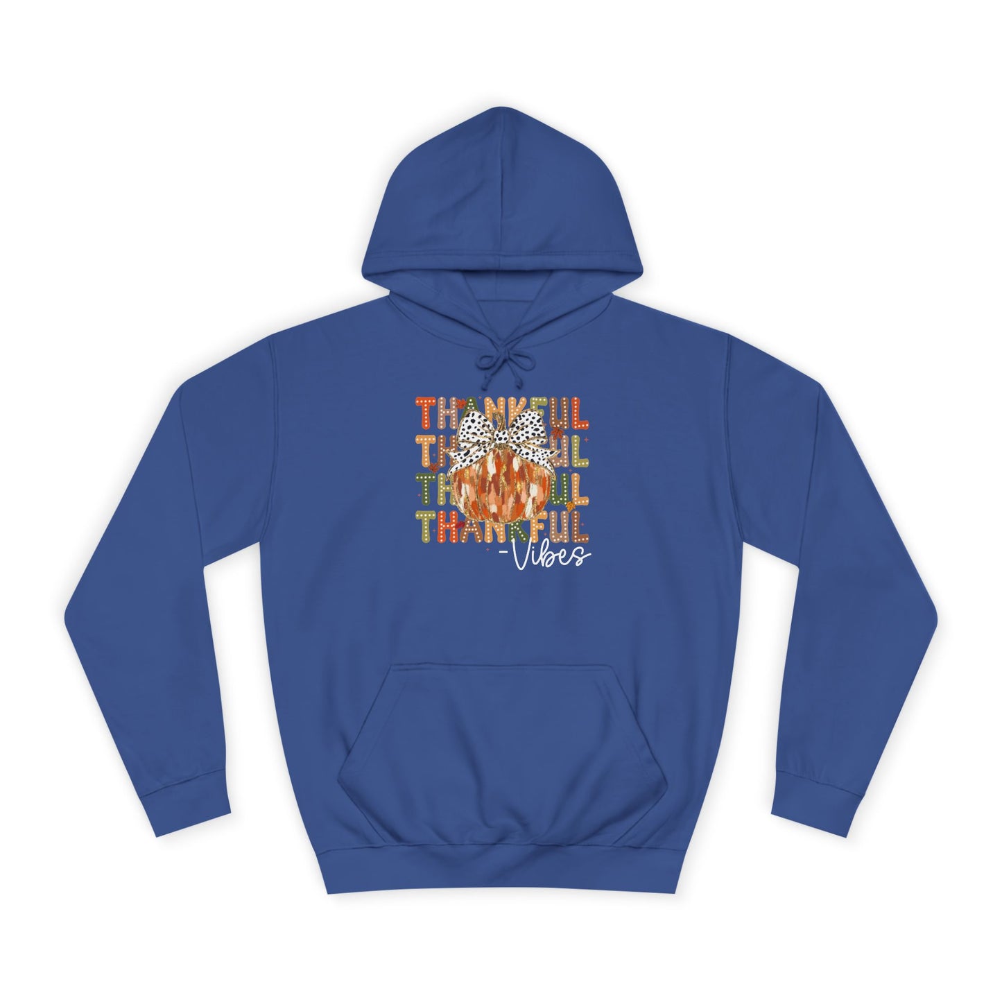 Thankful Vibes College Hoodie