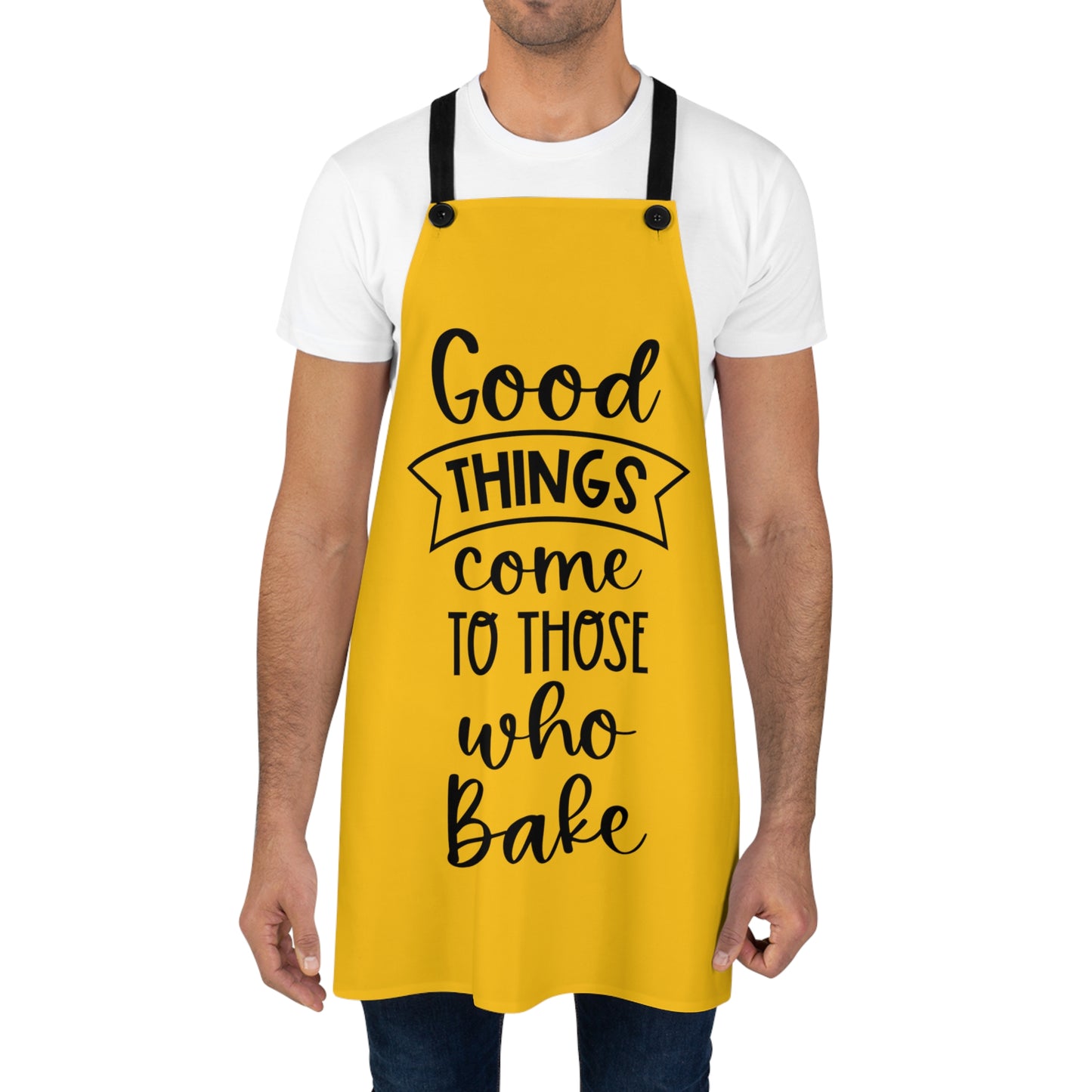 Good things come to those who Bake Apron