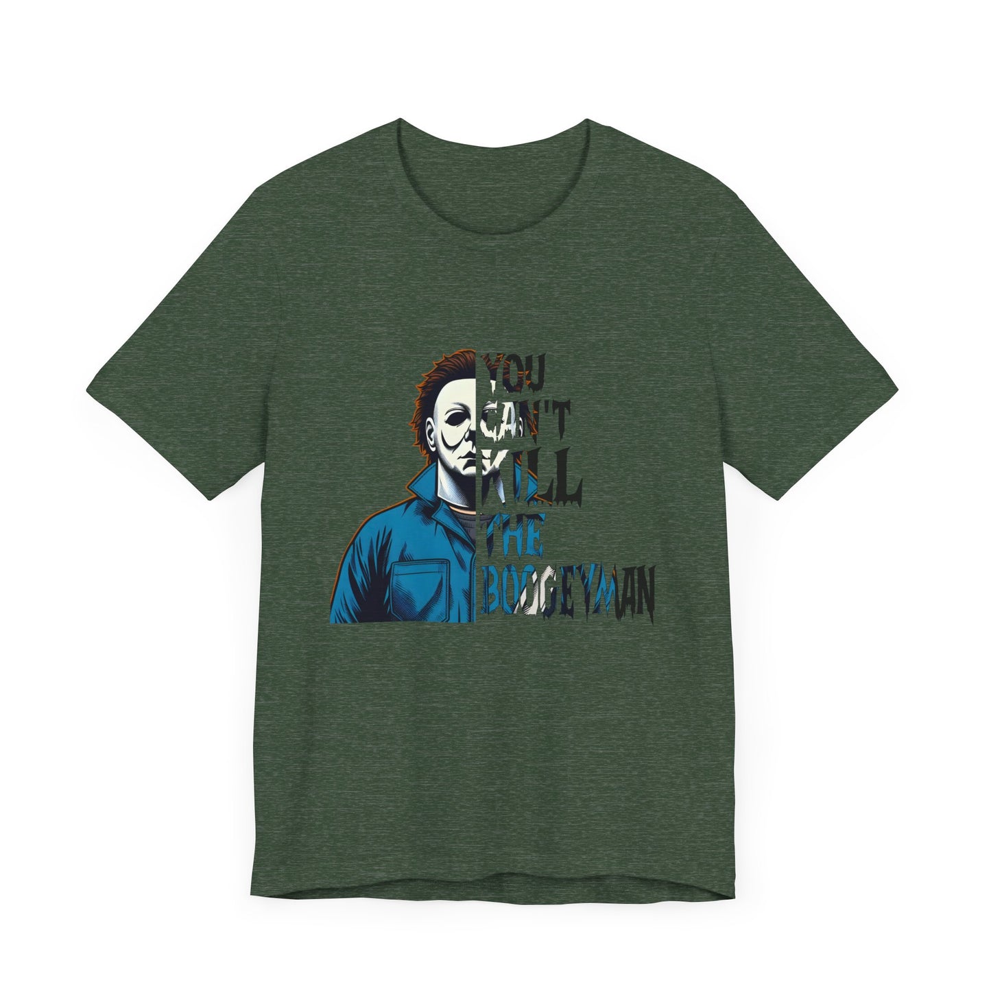 You Can't Kill the Boogeyman Jersey Short Sleeve Tee