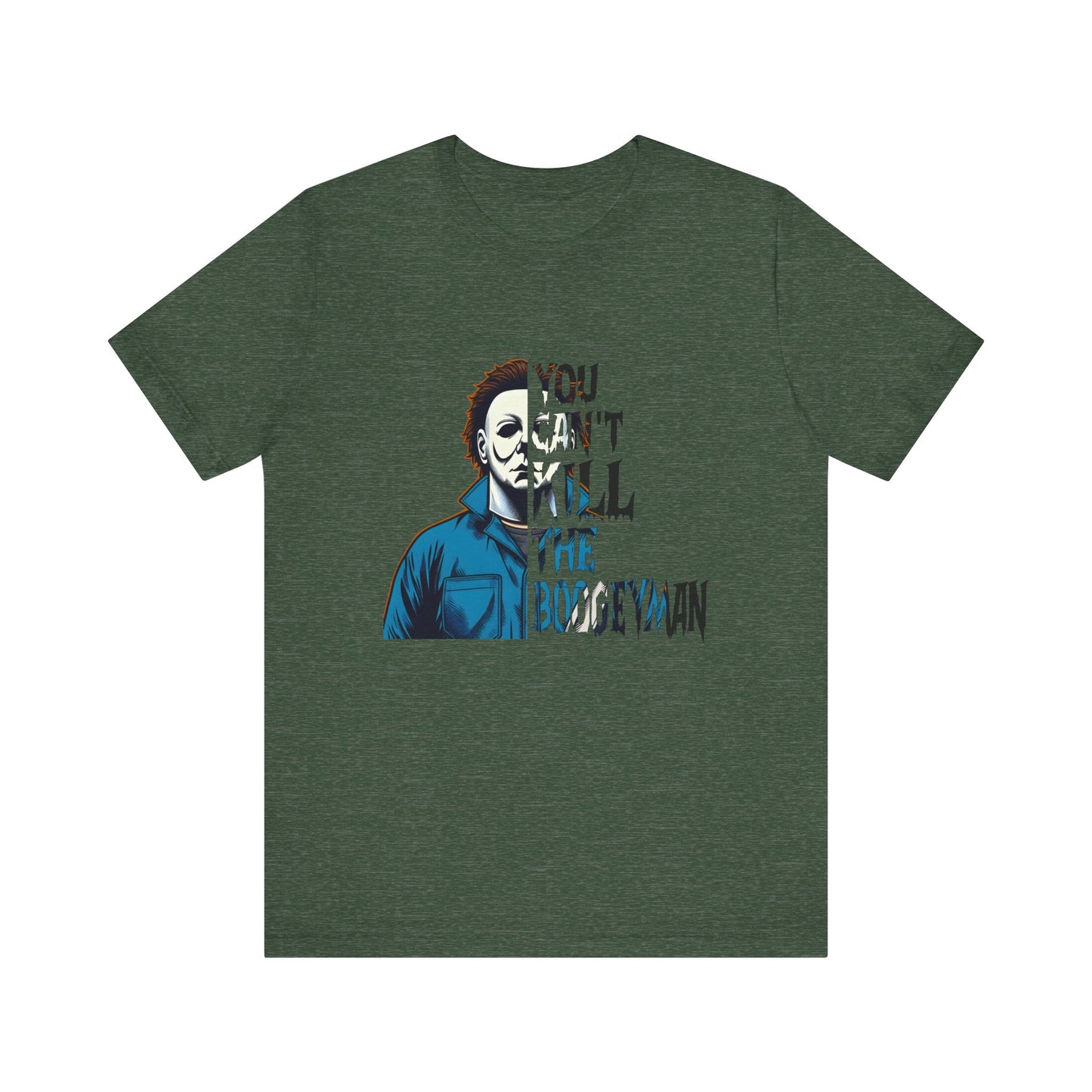 You Can't Kill the Boogeyman Jersey Short Sleeve Tee