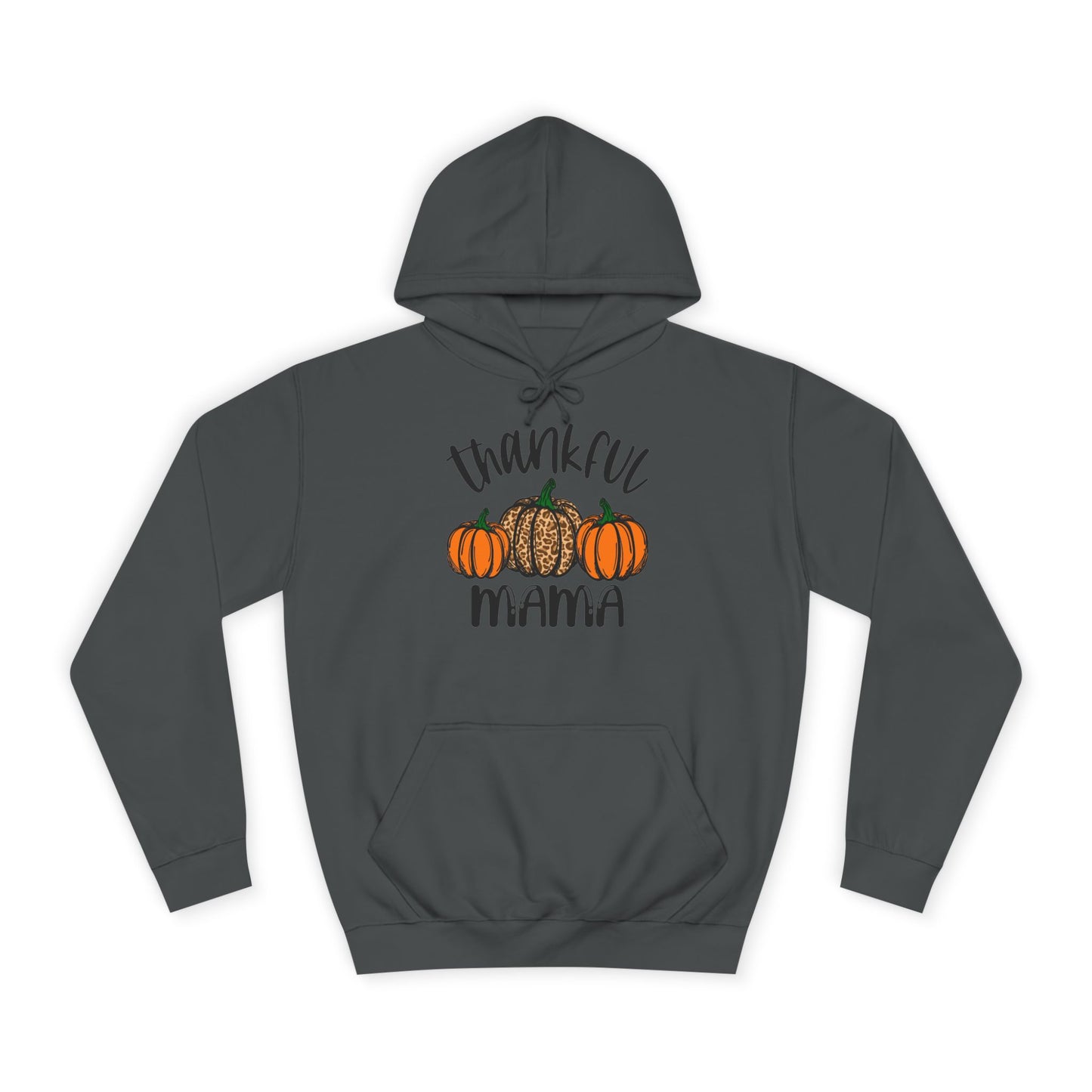 Thankful Mama College Hoodie