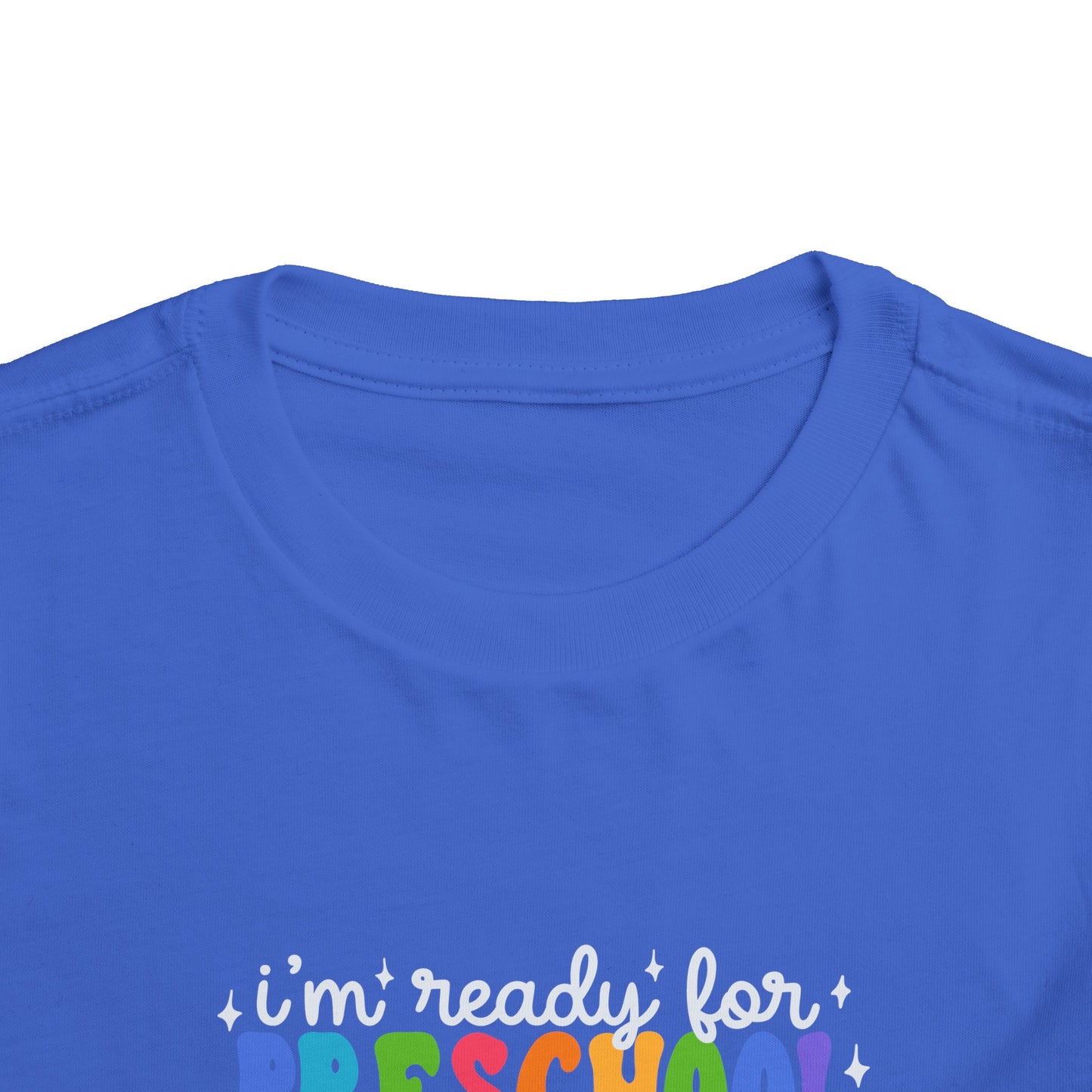 I'm Ready for Preschool...Toddler Short Sleeve Tee