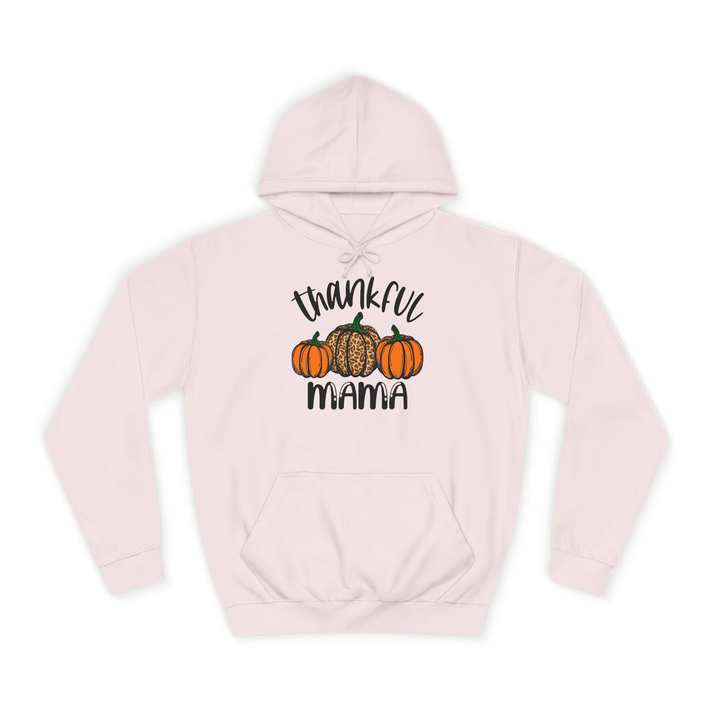 Thankful Mama College Hoodie