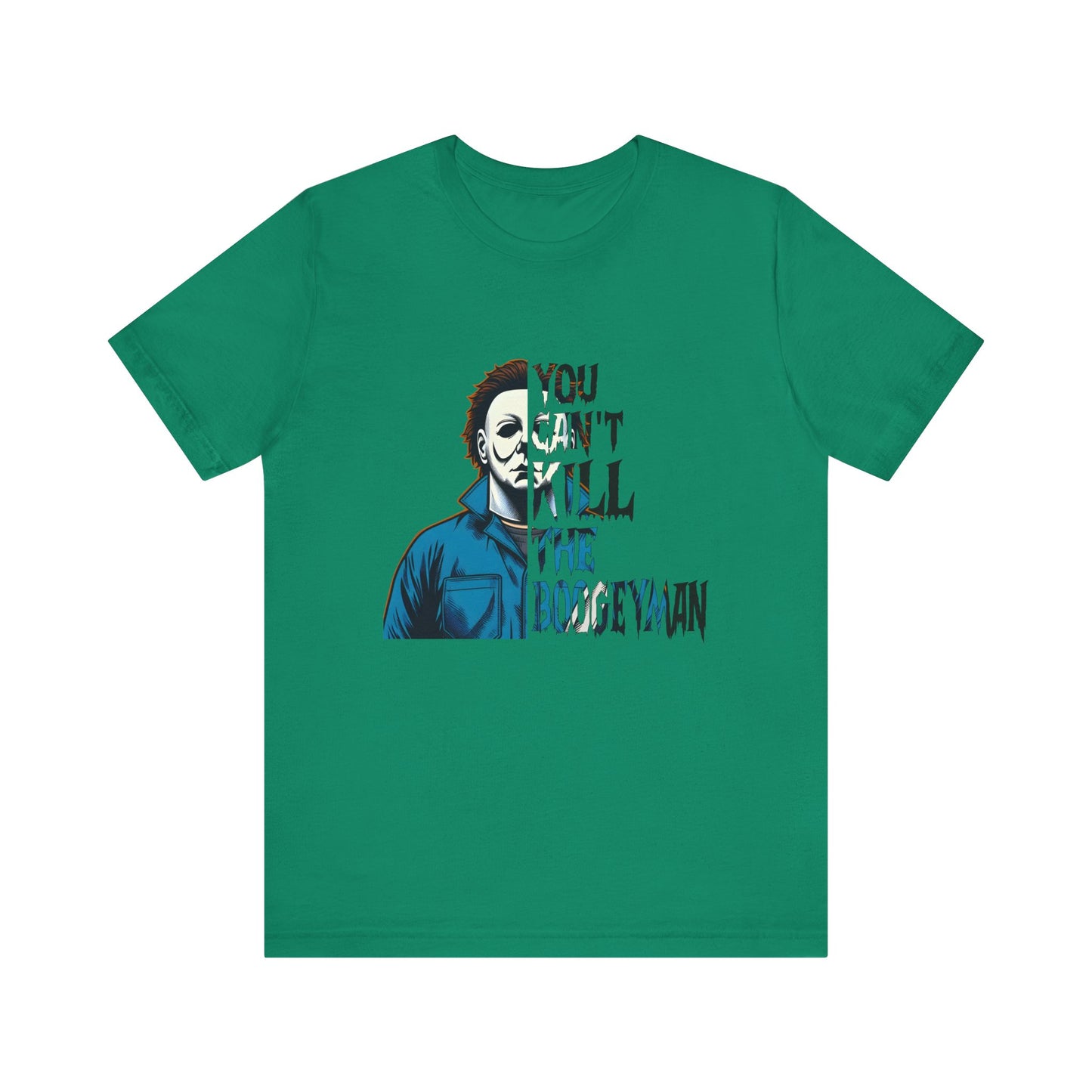 You Can't Kill the Boogeyman Jersey Short Sleeve Tee