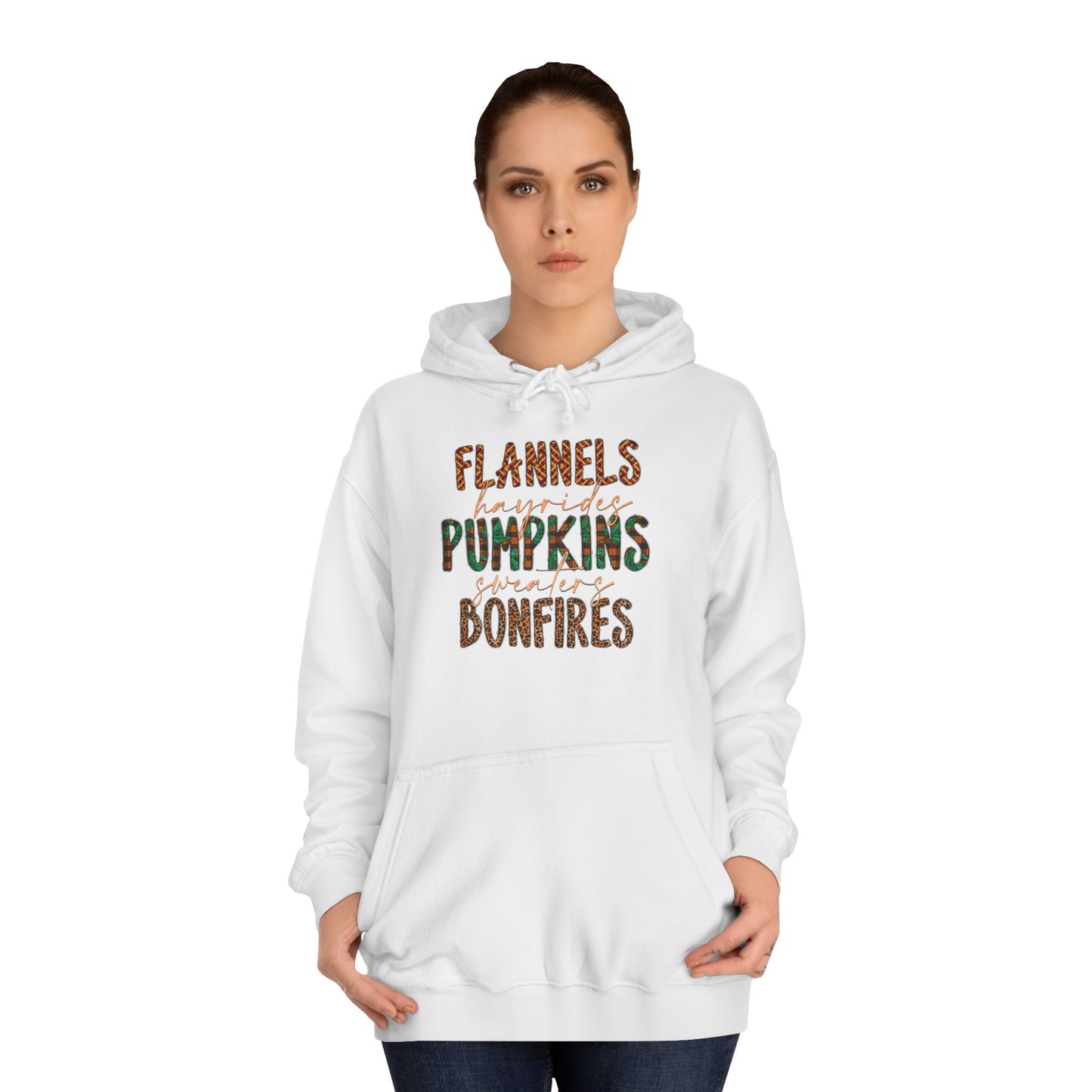 Flannels, Hayrides, Pumpkins, Sweaters, Bonfires College Hoodie