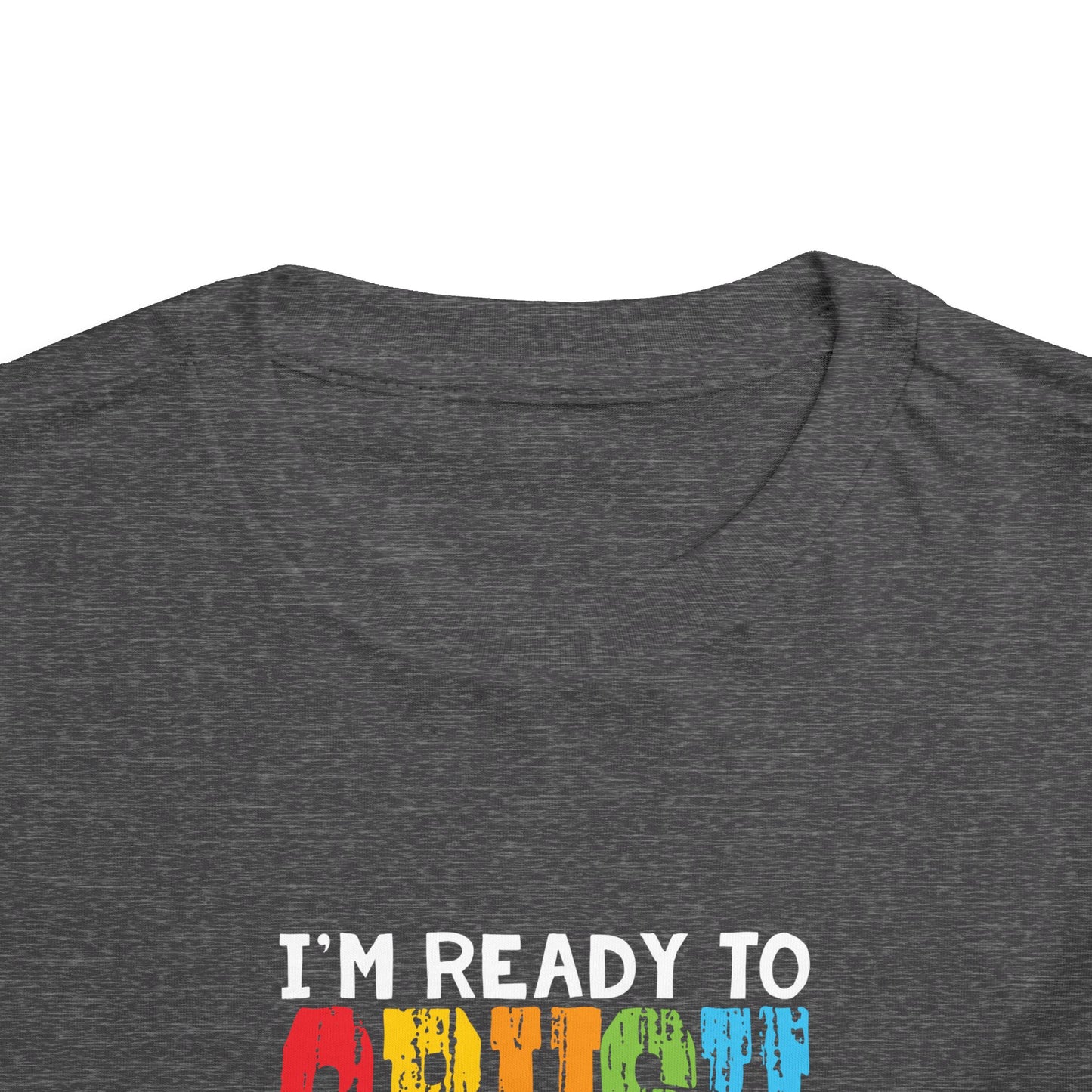I'm Ready to Crush Kindergarten Toddler Short Sleeve Tee