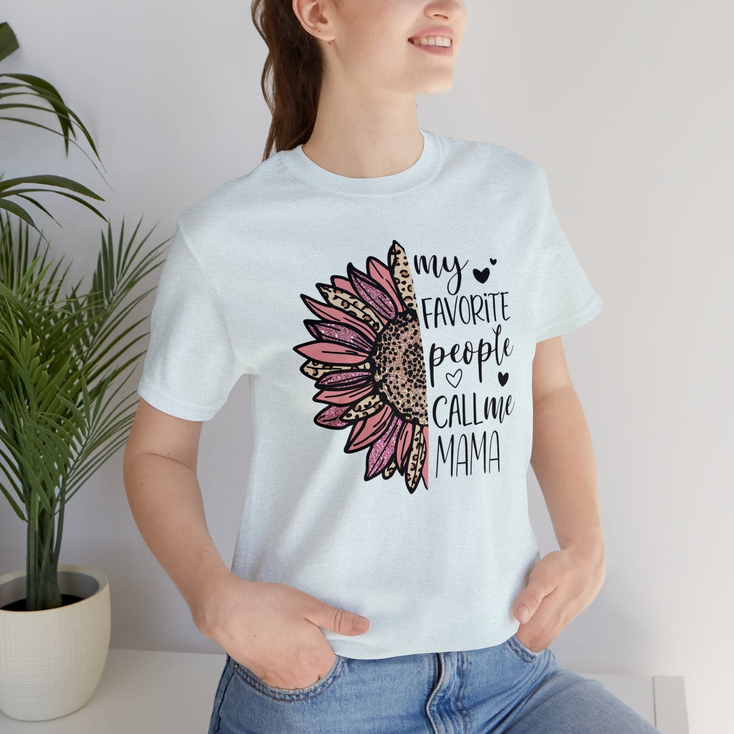 My Favorite People Call Me Mama Sunflower short sleeve tshirt