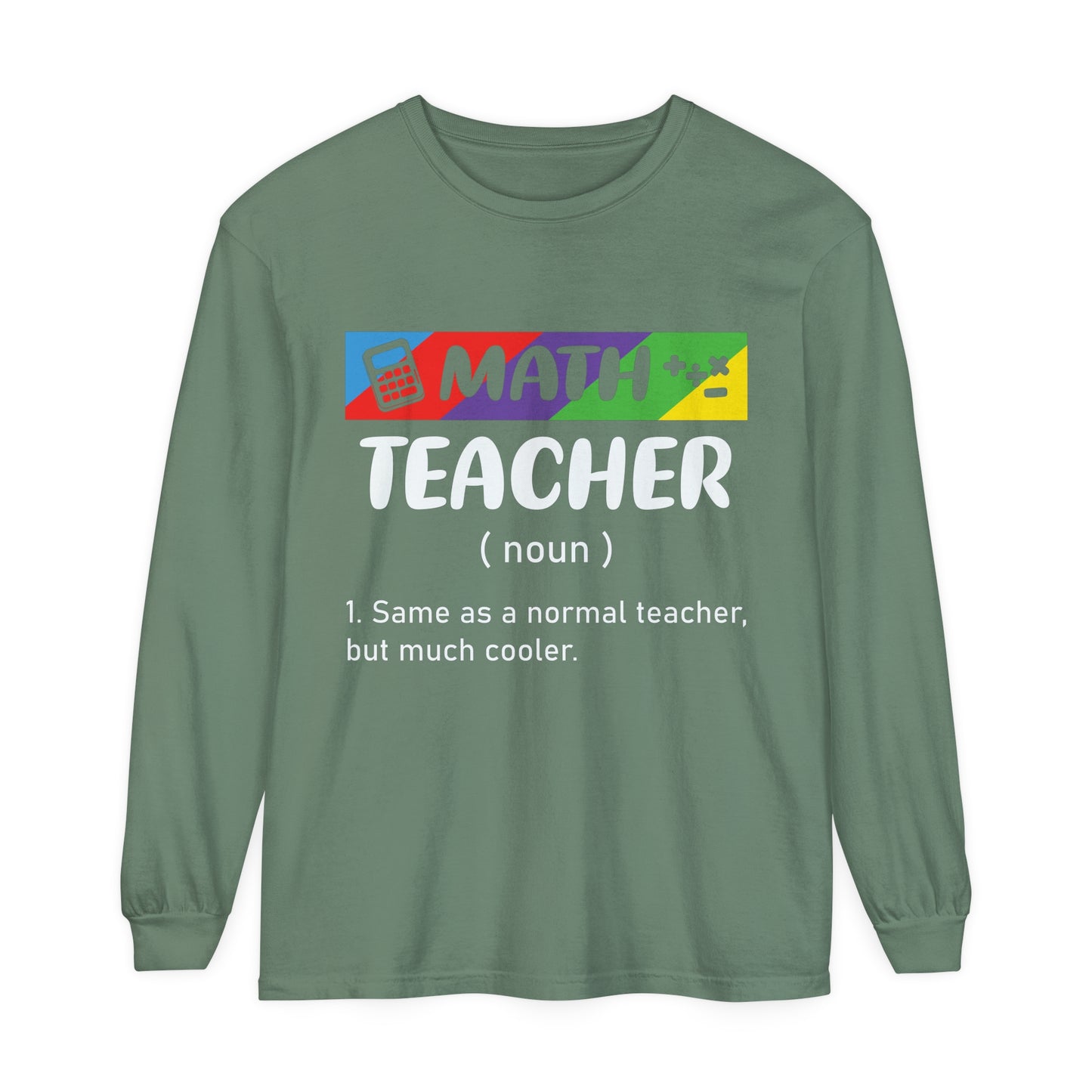 Math Teacher Long Sleeve T-Shirt