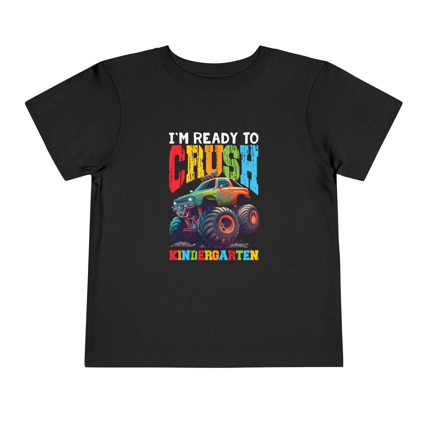 I'm Ready to Crush Kindergarten Toddler Short Sleeve Tee
