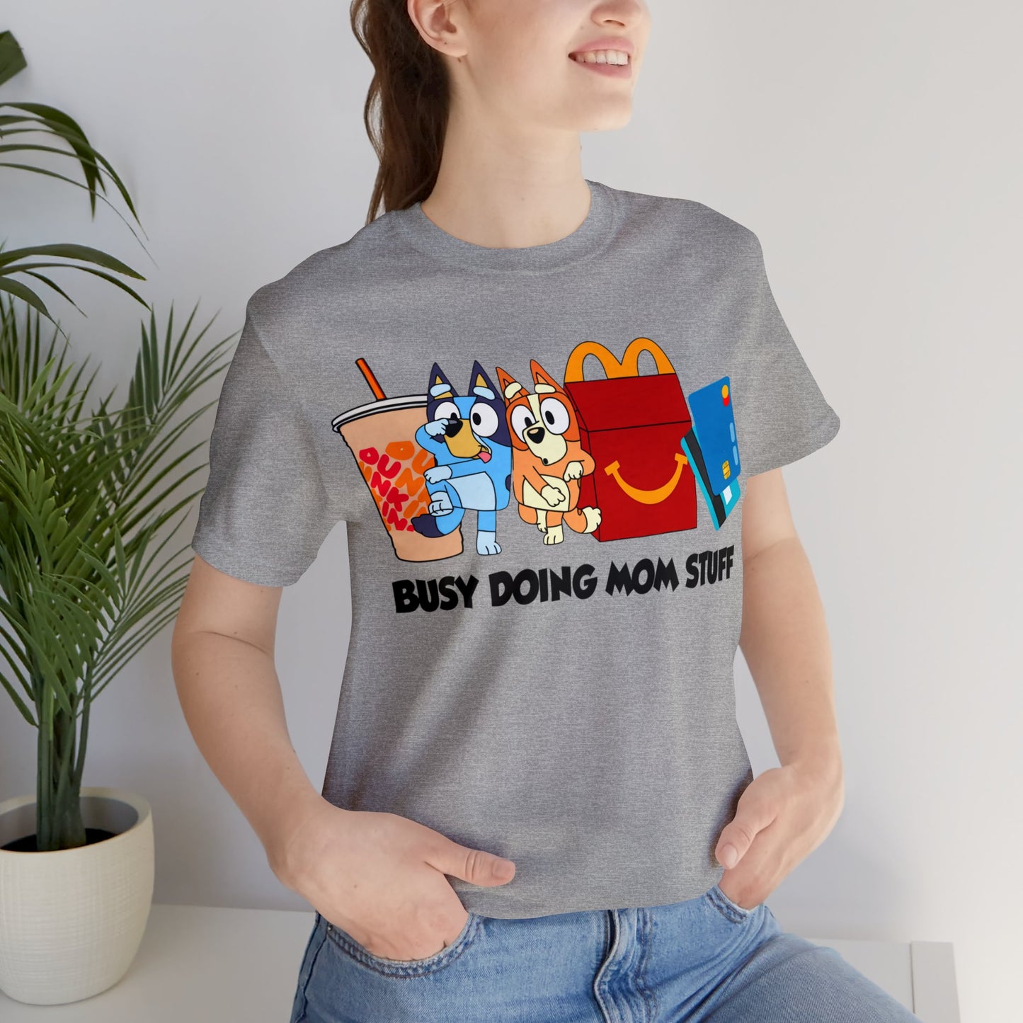 Busy Doing Mom Stuff Short Sleeve Tshirt
