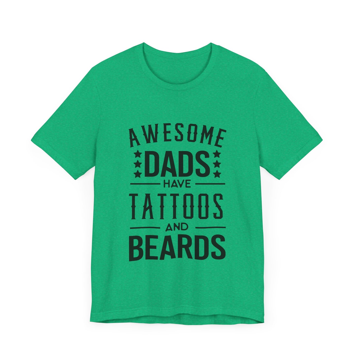 Awesome Dads Have Tattoos and Beards Jersey Short Sleeve Tee