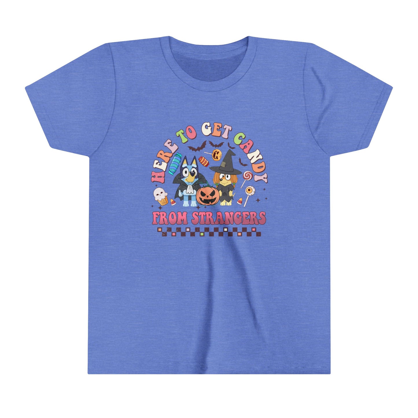 Here to get candy from strangers Youth Short Sleeve Tee