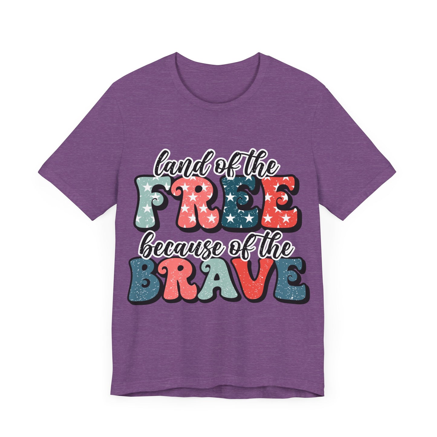 Land of the Free because of the Brave Jersey Short Sleeve Tee