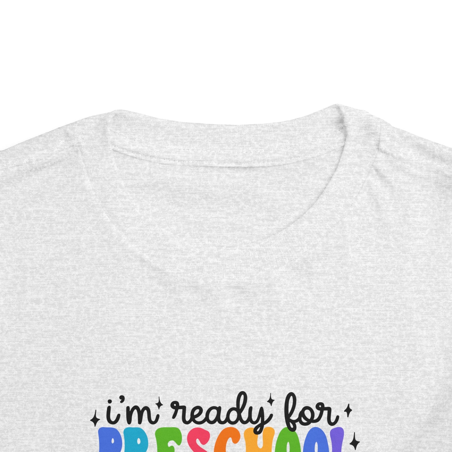 I'm Ready for Preschool...........Toddler Short Sleeve Tee