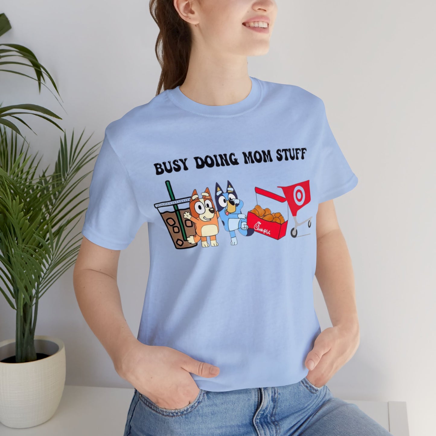 Busy Doing Mom Stuff Short Sleeve Tshirt
