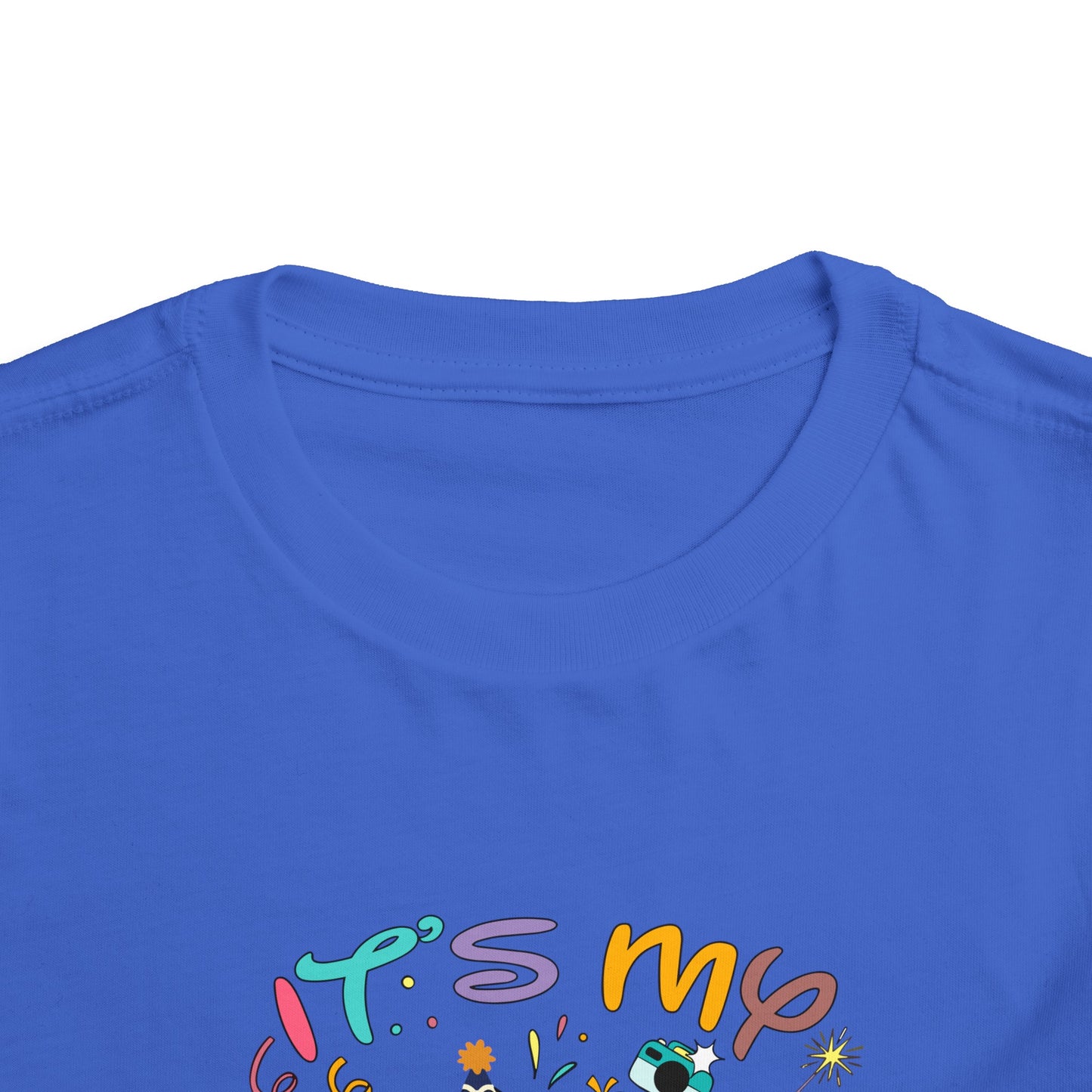 It's My Birthday Toddler Short Sleeve Tee