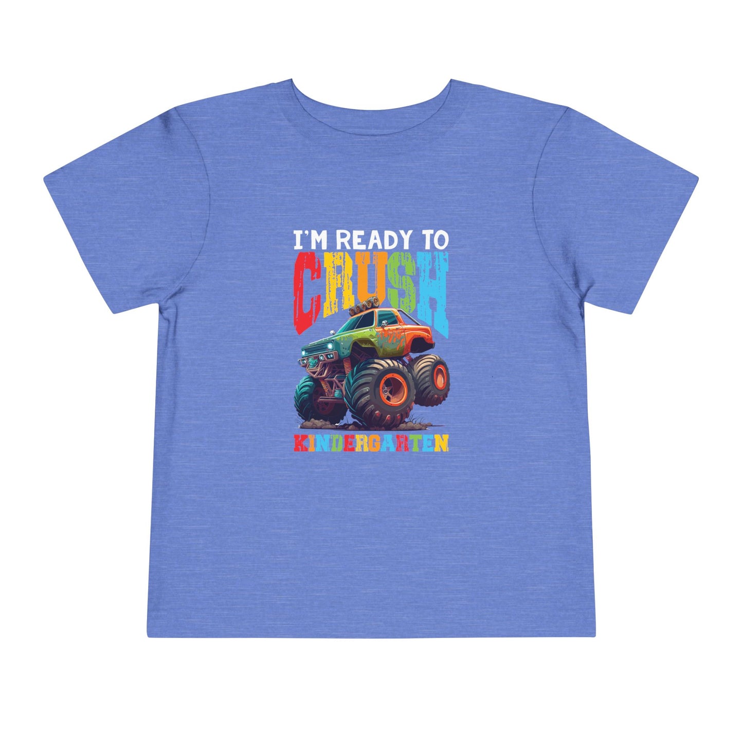 I'm Ready to Crush Kindergarten Toddler Short Sleeve Tee