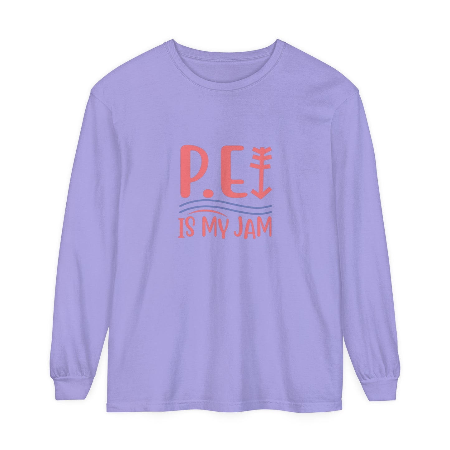 P.E. Is My Jam Long Sleeve T-Shirt