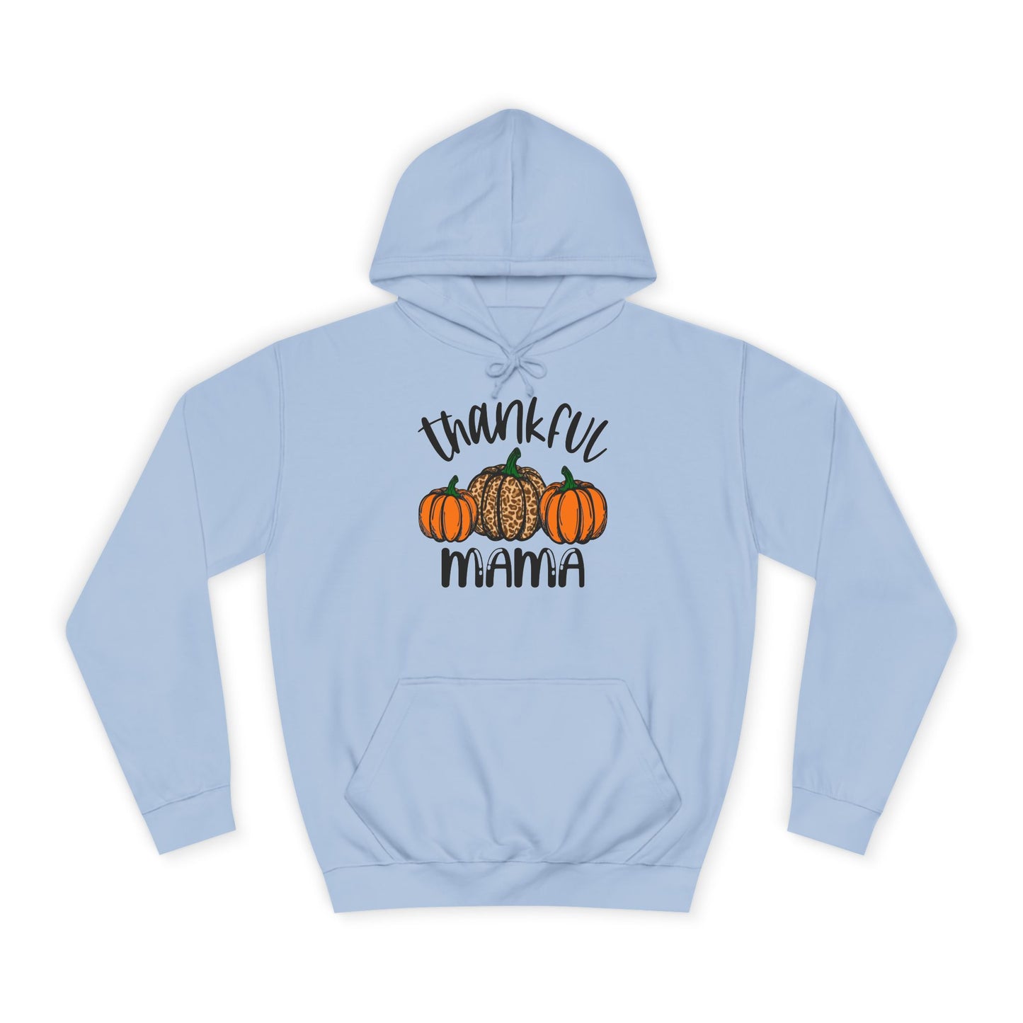 Thankful Mama College Hoodie