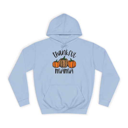 Thankful Mama College Hoodie