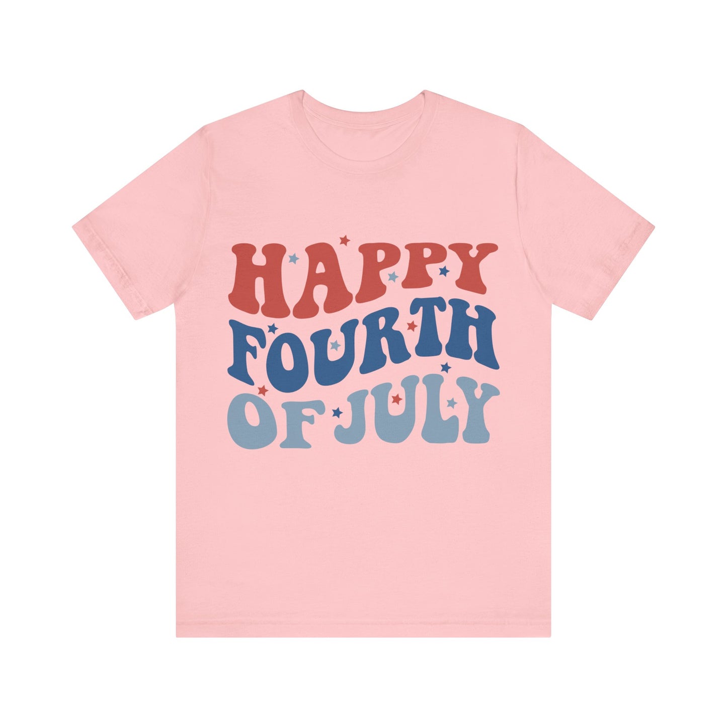 HAPPY FOURTH OF JULY Jersey Short Sleeve Tee