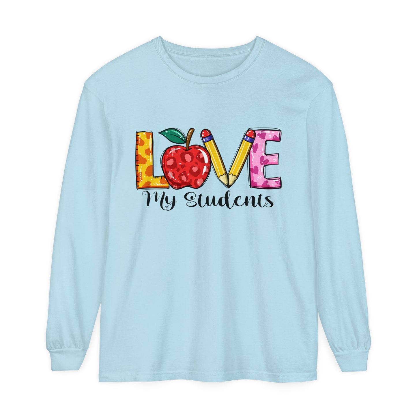 Love My Students Long Sleeve T-Shirt