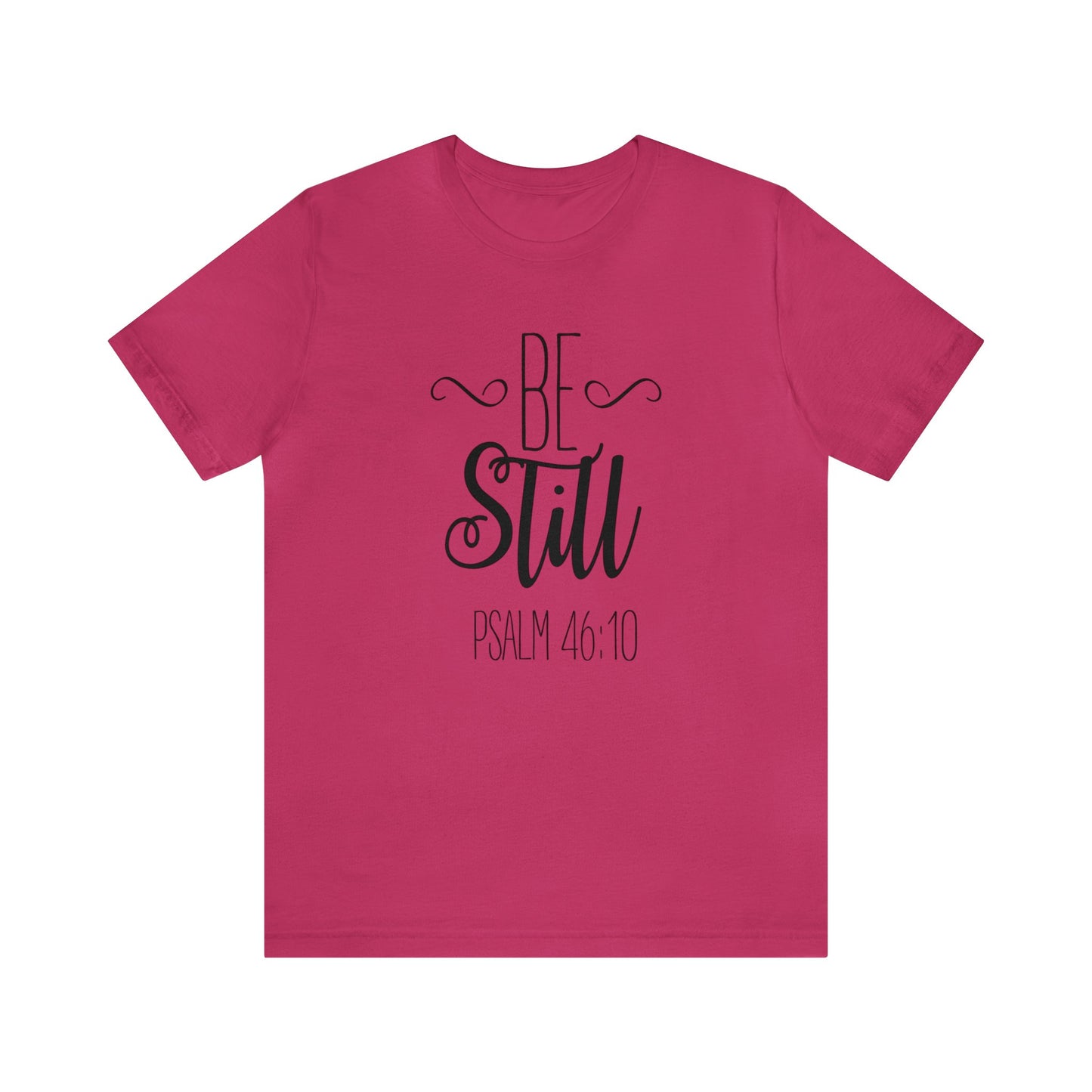 Be still Short sleeve T-shirt